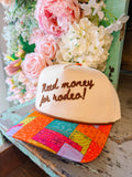 NEED MONEY FOR RODEO CANVAS HAT
