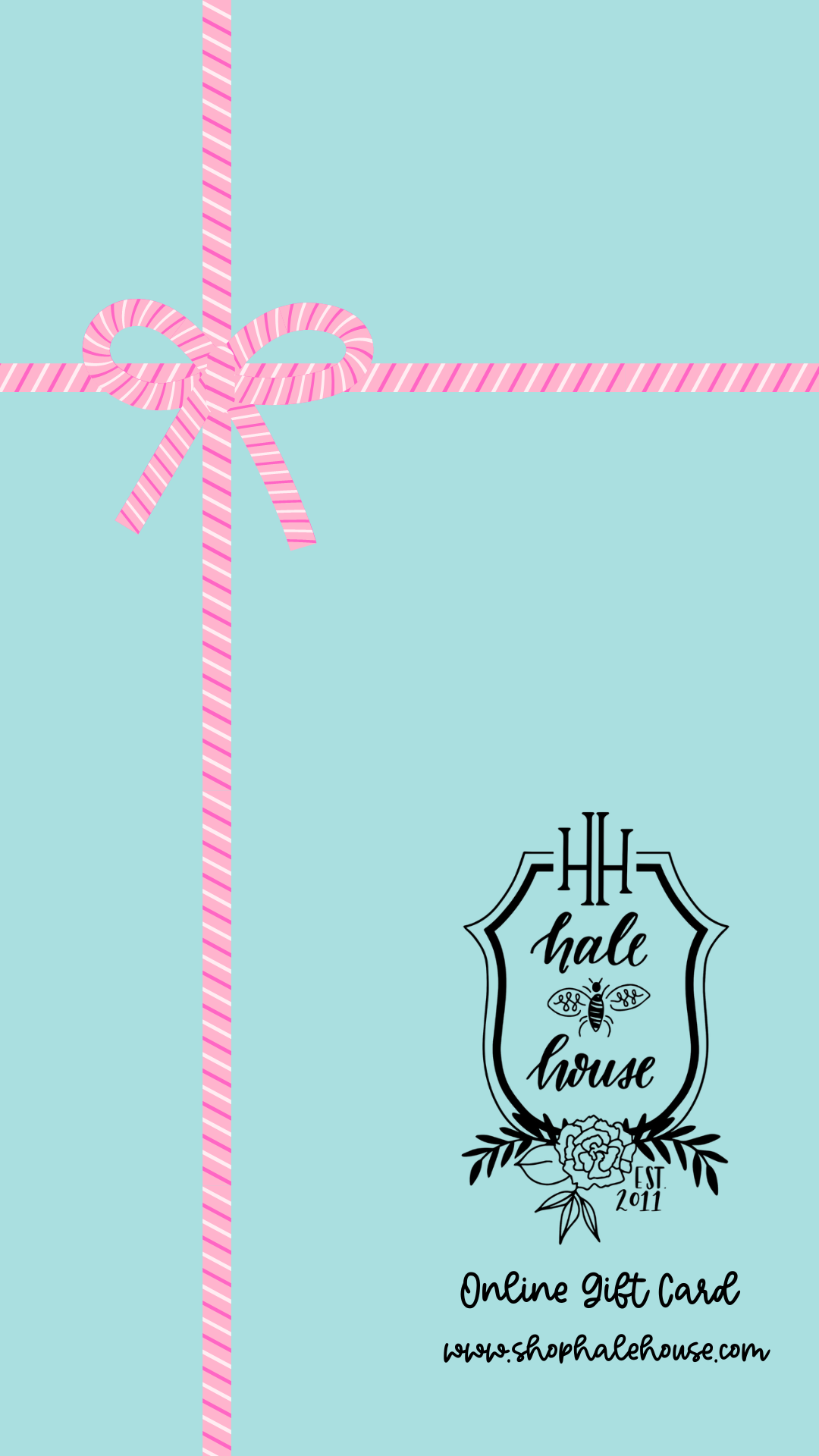 Hale House Online Gift Card — Hale House Boutique